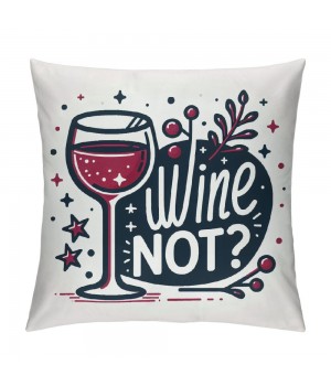  Wine Painting Throw Pillow Covers Cushion CoverWine Not Pillow Square Pillow Cover for Sofa Bed