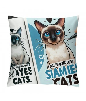 Ulloord Siamese Cat Themed Pillowcase Decorations for Home, Funny Quote I Just Freaking Love Siamese Cats Okay Throw Pillow Cover, Siamese Cat Lover Gifts